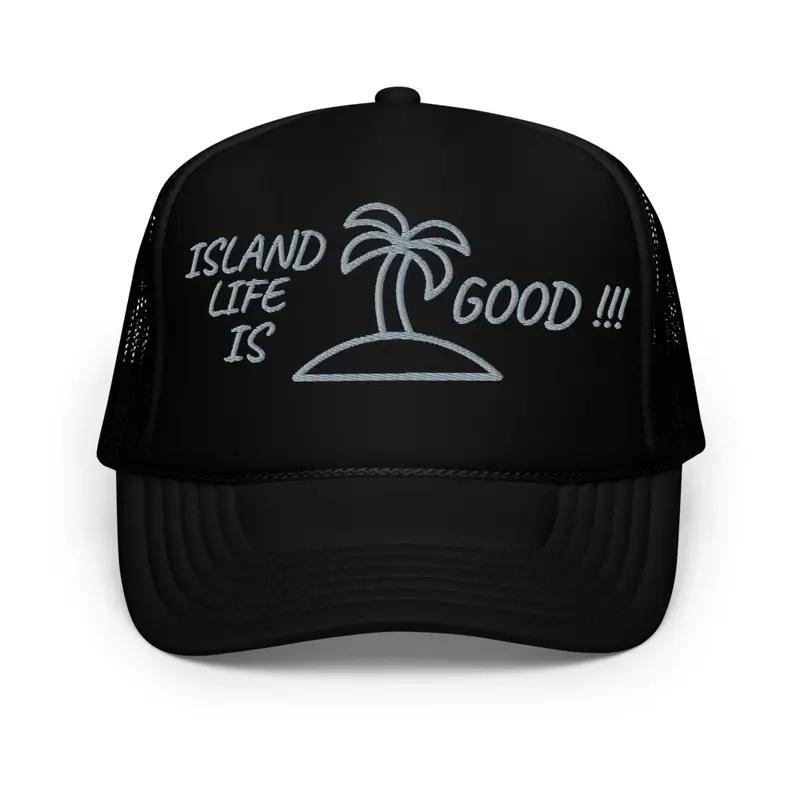 ISLAND LIFE embroidery trucker hat.